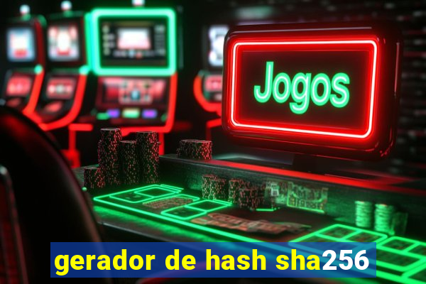 gerador de hash sha256